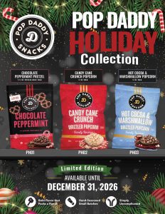 Boost your fundraising success with Pop Daddy holiday popcorn—Chocolate Peppermint, Candy Cane Crunch, Hot Cocoa & Marshmallow in festive wrapping.
